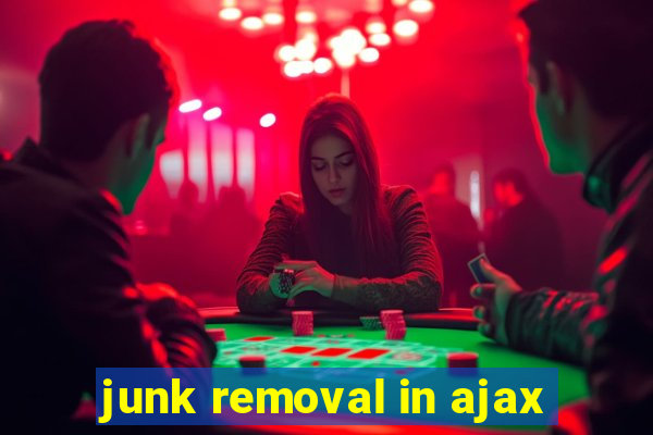 junk removal in ajax